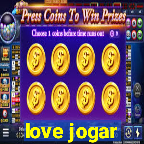 love jogar